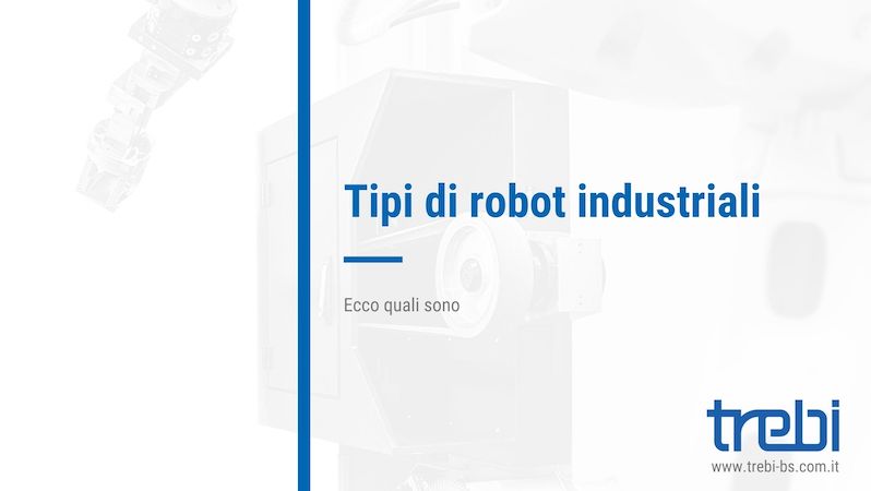 Tipi di robot industriali
