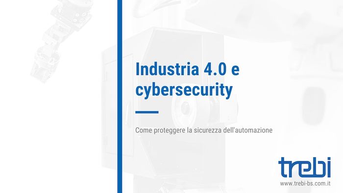Industria 4.0 e cybersecurity