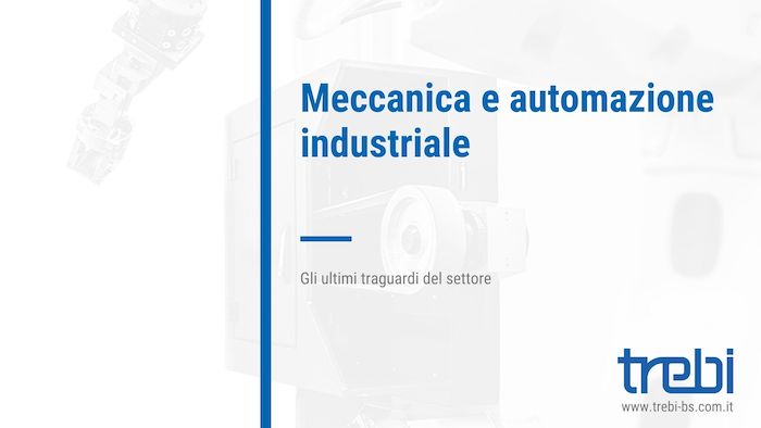 Meccanica e automazione industriale